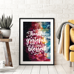 Thankful Grateful And Truly Blessed Poster | Gratitude Art Print, Premium Quality, Ideal For Living Rooms Bedrooms Offices, Uplifting Decor And Meaningful Gift Option